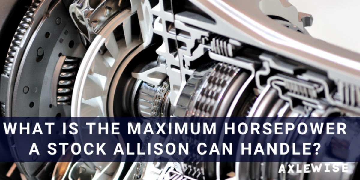 how much hp can a allison 1000 handle